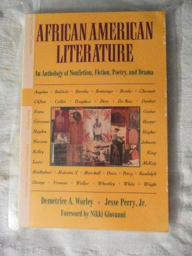 African American Literature: An Anthology of Nonfiction, Fiction, Poetry and Drama