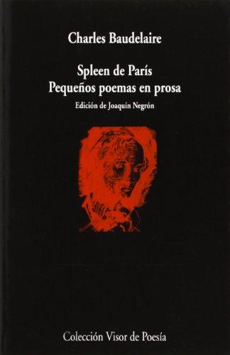 Spleen de París: Pequeños poemas en prosa (Visor de Poesía, Band 377)