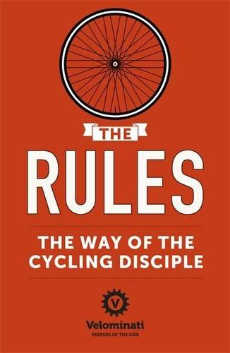 Rules: the Way of the Cycling Disciple