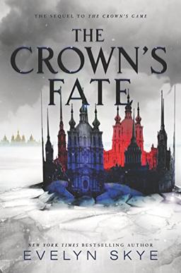 The Crown's Fate (Crown's Game, Band 2)