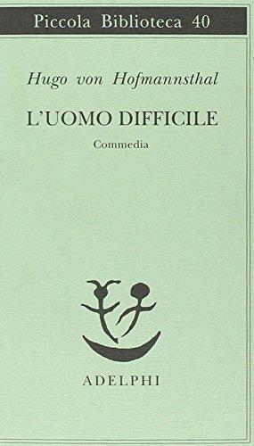 L'uomo difficile. Commedia