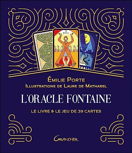 L'oracle fontaine : le livre & le jeu de 39 cartes