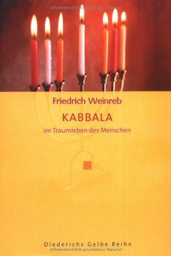 Kabbala: Im Traumleben des Menschen (Diederichs Gelbe Reihe)