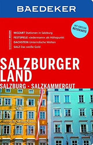 Baedeker Reiseführer Salzburger Land, Salzburg, Salzkammergut: mit GROSSER REISEKARTE