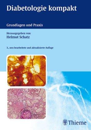 Diabetologie kompakt Grundlagen und Praxis