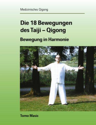 Die 18 Bewegungen des Taiji-Qigong: Bewegung in Harmonie