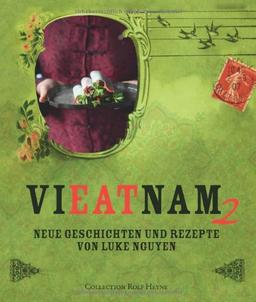 Neue Geschichten und Rezepte (Vieatnam, Band 2)