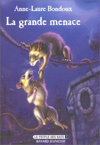 Le peuple des rats. Vol. 1. La grande menace