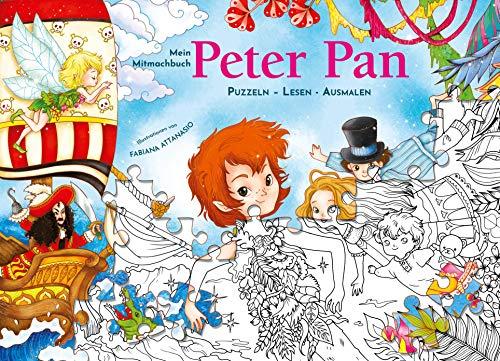 Mein Mitmachbuch: Peter Pan: Puzzeln - Lesen - Ausmalen