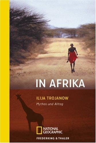 In Afrika: Mythos und Alltag