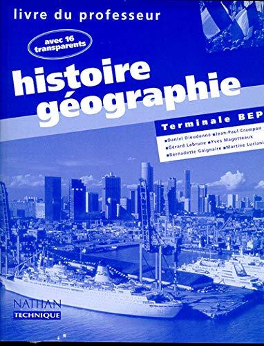 HISTOIRE GEOGRAPHIE TERM.BEP AVEC 16 TRANSPARENTS PROFESSEUR 98 (PROFESSEURS LP AUTRES)