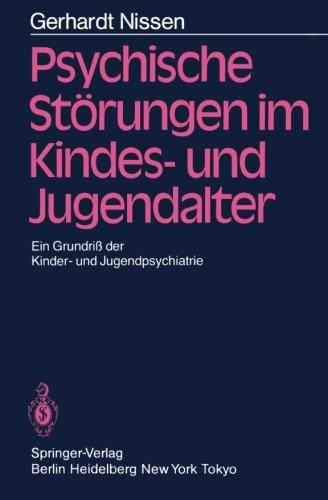 Psychische Störungen im Kindes- und Jugendalter: Ein Grundriß der Kinder- und Jugendpsychiatrie