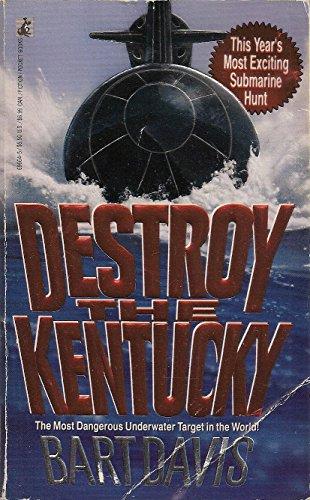 Destroy the Kentucky