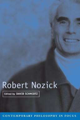 Robert Nozick (Contemporary Philosophy in Focus)