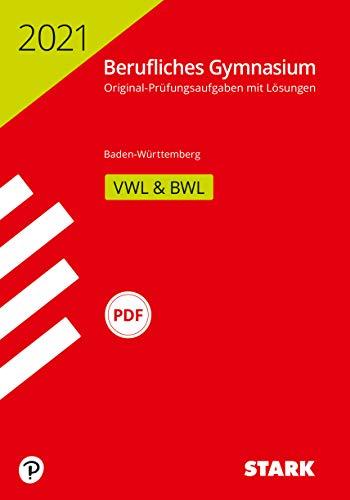 STARK Abiturprüfung Berufliches Gymnasium 2021 - Volks-/Betriebswirtschaftslehre - BaWü