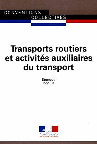 Transports routiers et activités auxiliaires du transport (IDCC 16) : convention collective nationale du 21 décembre (étendue par arrêté du 1er février 1955)