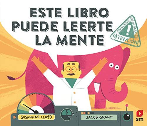 Este libro puede leerte la mente (Álbumes ilustrados)