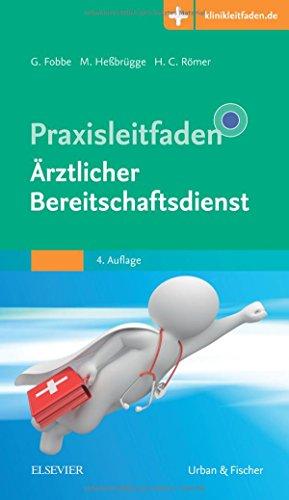 Praxisleitfaden Ärztlicher Bereitschaftsdienst: Mit Zugang zur Medizinwelt