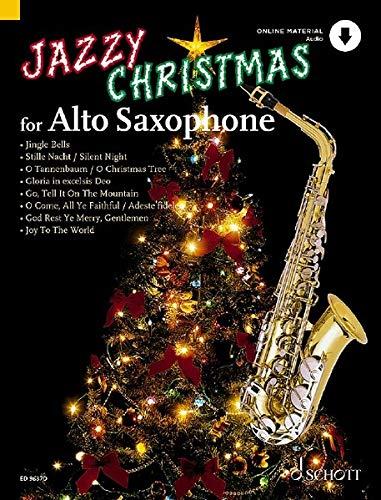 Jazzy Christmas for Alto Saxophone: Alt-Saxophon; Klavier ad libitum. Ausgabe mit Online-Audiodatei.