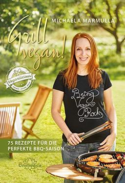 Grill vegan! 75 Rezepte für die perfekte BBQ-Saison