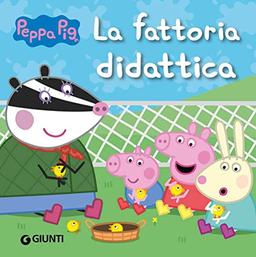 La fattoria didattica. Peppa Pig