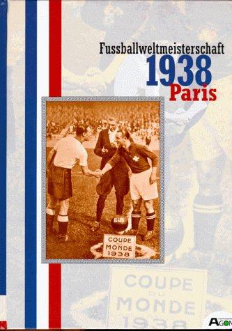 Fussball-Weltmeisterschaft (3.) 1938 in Frankreich