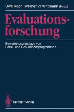 Evaluationsforschung: Bewertungsgrundlage von Sozial- und Gesundheitsprogrammen