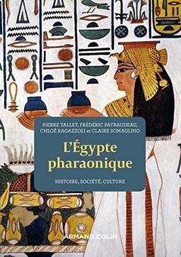 L'Egypte pharaonique : histoire, société, culture