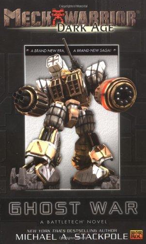 Mechwarrior: Dark Age #1:: Ghost War (A Battletech Novel)