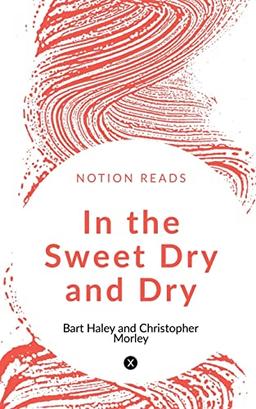 IN THE SWEET DRY AND DRY