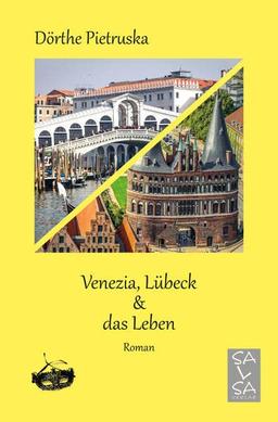 Venezia, Lübeck & das Leben