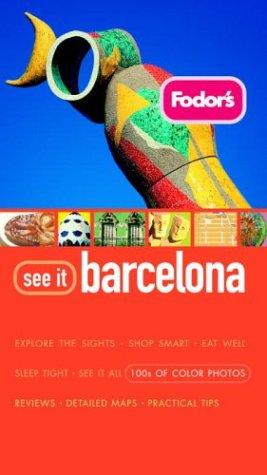 Fodor's See It Barcelona, 1st Edition (Full-color Travel Guide, 1, Band 1)