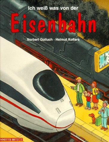 Ich weiß was von der Eisenbahn