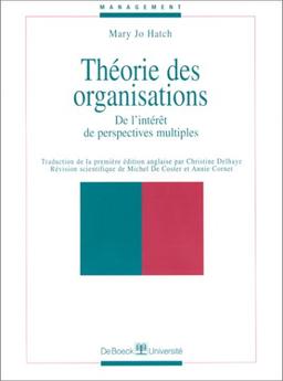 Théorie des organisations : de l'intérêt de perspectives multiples