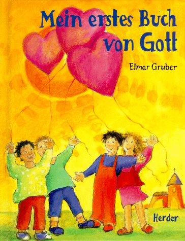 Mein erstes Buch von Gott. Ein Glaubens- und Malbuch für Kinder