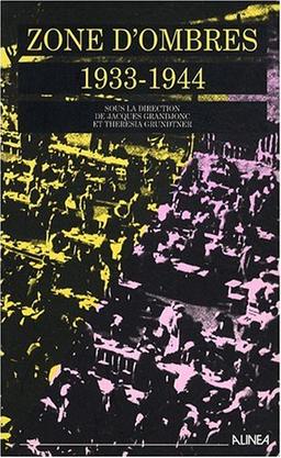 Zone d'ombre : exil et internement des Allemands et des Autrichiens dans le sud-est de la France 1933-1944