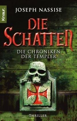 Die Schatten: Die Chroniken der Templer