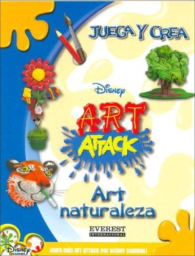 Art Naturaleza/ Art Attack (Juega Y Crea)