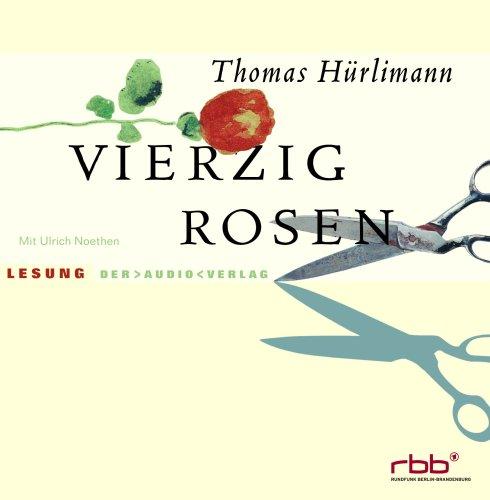 Vierzig Rosen