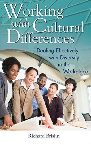 Working with Cultural Differences: Dealing Effectively with Diversity in the Workplace (Contributions in Psychology, Band 51)