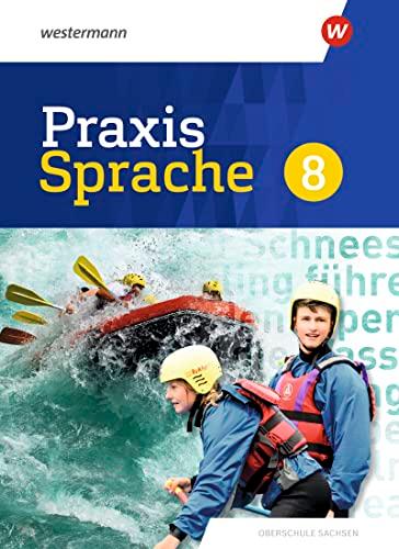 Praxis Sprache - Differenzierende Ausgabe 2020 für Sachsen: Schülerband 8