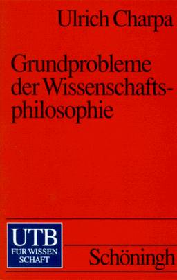 Grundprobleme der Wissenschaftsphilosophie.