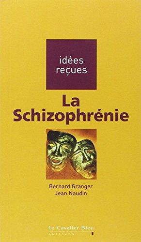 La schizophrénie