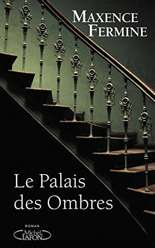 Le palais des ombres