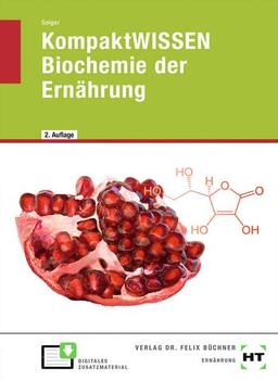 KompaktWISSEN Biochemie der Ernährung