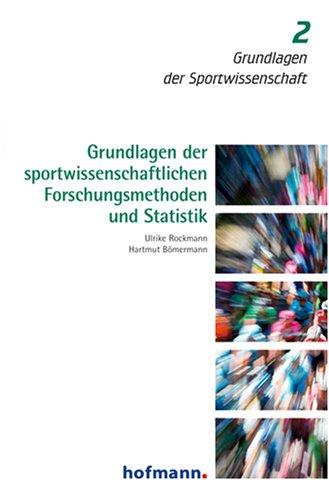 Grundlagen der sportwissenschaflichen Forschungsmethoden und Statistik