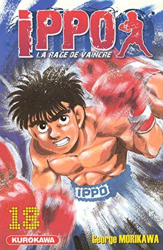 Ippo : la rage de vaincre. Vol. 18