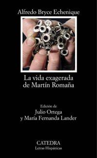 La vida exagerada de Martín Romaña (Letras Hispánicas)