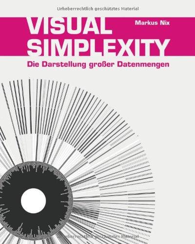 Visual Simplexity - Die Darstellung großer Datenmengen