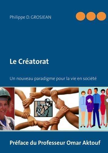 Le Créatorat : Un nouveau paradigme pour la vie en société